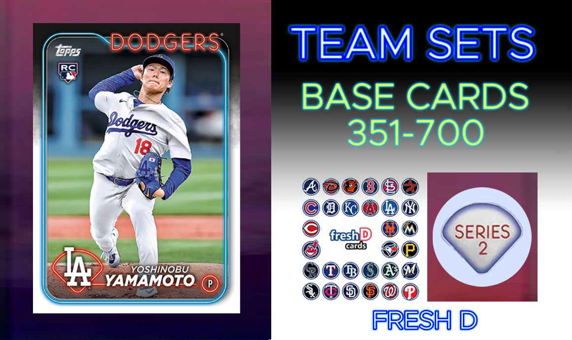 2024 Topps Series 2 Team Set Los Angeles Dodgers Yamamoto 553 Ohtani 500