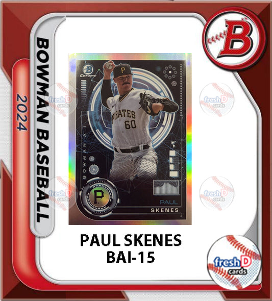 2024 Bowman Chrome ai Paul Skenes Pittsburgh Pirates	BAI-15